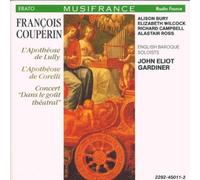 Fran??ois Couperin: L'Apoth??ose de Lully / L'Apoth??ose de Corelli / Concert- Dans le go??t th??atral