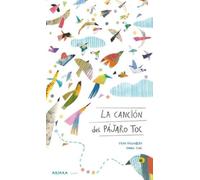 Fran Pintadera La Canción del Pájaro Toc / The Song of the Toc Bird (Tascabile)