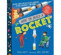Fran Scott Paul Boston How to Build a Rocket (Copertina rigida)