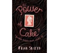Fran Smith Cake The Power of Cake - further letters from Sister B (Tascabile)
