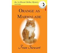 Fran Stewart Orange as Marmalade (Tascabile) Biscuit McKee Mysteries
