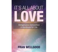 Fran Wellgood It's All About Love (Tascabile)