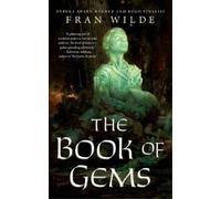Fran Wilde The Book of Gems (Tascabile) Gem Universe