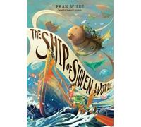 Fran Wilde The Ship of Stolen Words (Copertina rigida)