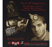 Franc d'Ambrosio - I'll Be Seein' Youz a Bronx Boys Musical Perspective