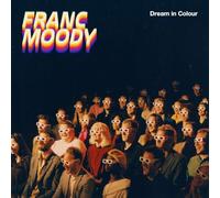 Franc Moody - Dream in Colour