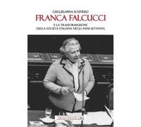 Franca Falcucci e la trasformazione della società italiana negli anni Settanta