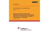 Franca Langlet Germany's efforts in prosecuting international crimes (Tascabile)