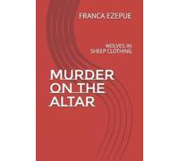 Franca Onyinyechi Ezepue Murder on the Altar (Tascabile)