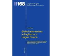 Franca Poppi Global Interactions in English as a Lingua Franca (Tascabile)