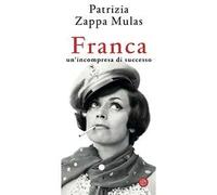 Franca. Un'incompresa di successo
