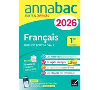 Français 1re techno Epreuves écrites & orales: Sujets & Corrigés