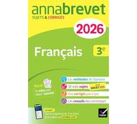Français 3e: Sujets & Corrigés