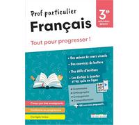 Français 3e: Tout pour progresser !