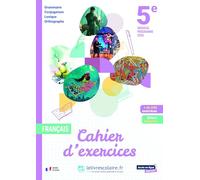 Français 5e: Cahier d'exercices