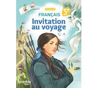 Français 5e Invitation au voyage
