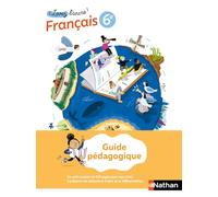 Français 6e Levez l'ancre !: Guide pédagogique