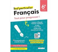 Français 6e: Tout pour progresser !