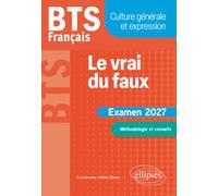 Français BTS Culture générale et expression: Le vrai du faux
