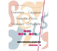 Français CE2-CM1-CM2: Les fondamentaux
