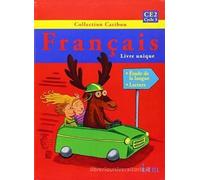 FRANÇAIS CE2 CYCLE 3 - (9782011165640) + Materiali didattici - Rebillo