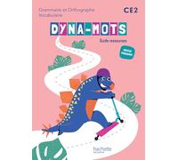 Français CE2 Dyna-mots: Guide ressources