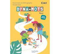 Français CM1 Dyna-mots: Livre élève