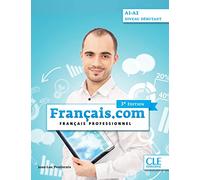 français.com débutant - Livre de l'élève + CD mp3: 3e édition