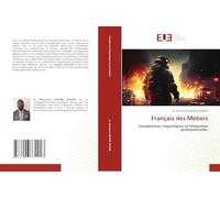 Français des Métiers: Compétences linguistiques et Intégration professionnelle.