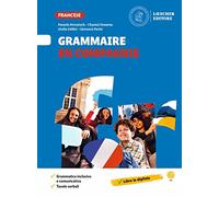 Français en compagnie. Méthode de français. Grammaire en compagnie. Per la Scuola media
