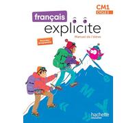 Français Explicite CM1: Livre de l'élève