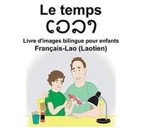 Français-Lao (Laotien) Le temps Livre d'images bilingue pour enfants