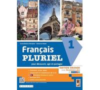 Français pluriel. Édit. orange. Avec Grammaire plus, Culture plurielle. Per le Scuole superiori. Con e-book. Con espansione online (Vol. 1)