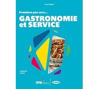 #français. Premiers pas vers... gastronomie et service. Per le Scuole superiori. Con e-book. Con espansione online