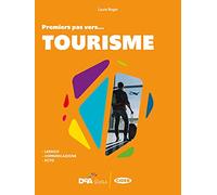 #français. Premiers pas vers... tourisme. Per le Scuole superiori