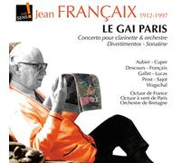 Francaix, J. - Le Gai Paris: Concerto For Clarinet & Orchestra