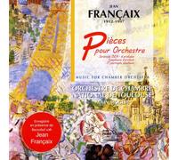 Francaix, J. - Pieces For Orchestre