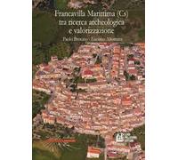 Francavilla Marittima (Cs) tra ricerca archeologica e valorizzazione