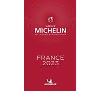 France 2023. Guide Michelin. Restaurants & hébergements: Restaurants & Hotels