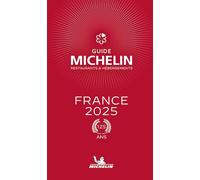 France 2025. La Guida Michelin: Restaurants & hébergements