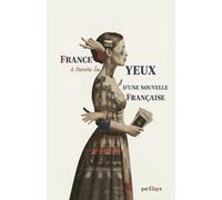France à travers les yeux d'une nouvelle Française