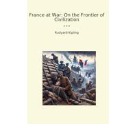 France at War: On the Frontier of Civilization