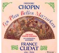 France Clidat - Chopin Les Plus Belles Mazurkas