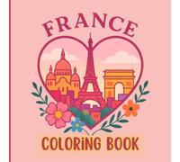 France Coloring Book - Easy & Relaxing Landmarks & Countryside Scenes for Kids, Teens & Adults | Cute Travel Gift for France Lovers