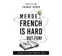 France Dubin Merde, French is Hard... But Fun (Tascabile) Merde Trilogy