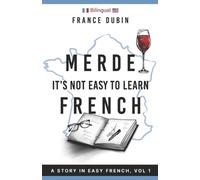 France Dubin Merde, It's Not Easy to Learn French (Tascabile) Merde Trilogy