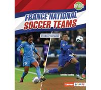 France National Soccer Teams: Ultimate Fan Guide