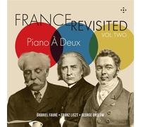 France Revisited Vol. 2 - Piano A Deux: Gabriel Faure / Franz L... (Audio Cd)