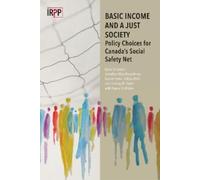 France St-Hilaire Basic Income and a Just Society (Tascabile)