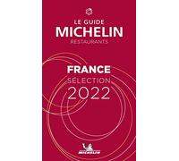 France - The MICHELIN Guide 2022 Restaurants (Michelin Red Guide)